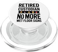 Retired Custodian No More Wet Floor Signs Humor PopSockets PopGrip for MagSafe