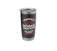 Retired Database Administrator Taking Orders from Wife Stainless Steel Insulated Tumbler