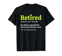 Retired Definition Funny Pickleball Lover Retirement T-Shirt