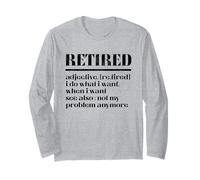 Retired Definition Funny Retired 2026 Not My Problem Anymore Long Sleeve T-Shirt
