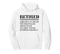 Retired Definition Funny Retired 2026 Not My Problem Anymore Pullover Hoodie