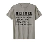 Retired Definition Funny Retired 2026 Not My Problem Anymore T-Shirt