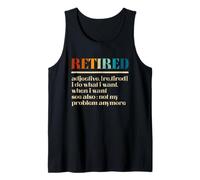 Retired Definition Vintage Saying Not My Problem Anymore Tank Top