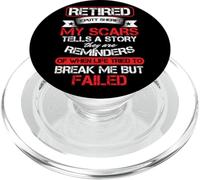 Retired Deputy Sheriff Scars Life Tried Break Me Failed Gift PopSockets PopGrip for MagSafe