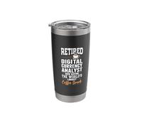 Retired Digital Currency Analyst Longest Coffee Break Stainless Steel Insulated Tumbler