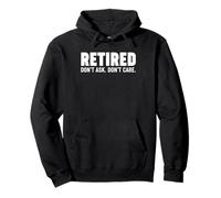 Retired Don’t Ask Don’t Care Pullover Hoodie