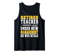 Retired Educator Under Fresh Guidelines Ask My Wife First Tank Top