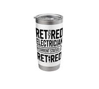 Retired Electrician Current Status Retired Stainless Steel Insulated Tumbler