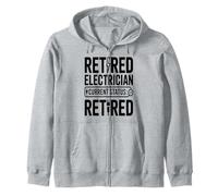 Retired Electrician Current Status Retired Zip Hoodie