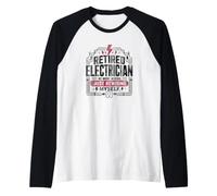 Retired Electrician Funny Saying Raglan Baseball Tee