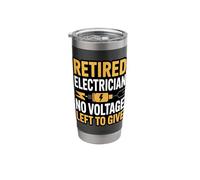 Retired Electrician No Voltage Left to Give Humor Stainless Steel Insulated Tumbler