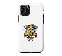 Retired Electrician | Not My Problem Anymore Funny Case for iPhone 11 Pro