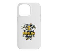 Retired Electrician | Not My Problem Anymore Funny Case for iPhone 14 Pro Max