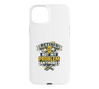 Retired Electrician | Not My Problem Anymore Funny Case for iPhone 15 Plus