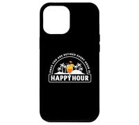 Retired Every Hour is a Happy Hour Retirement Drinker Case for iPhone 12 Pro Max