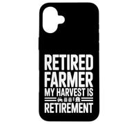 Retired Farmer My Harvest Is Retirement Tractor Case for iPhone 16 Plus