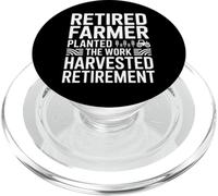 Retired Farmer Planted The Work Harvested Retirement PopSockets PopGrip for MagSafe