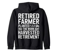 Retired Farmer Planted The Work Harvested Retirement Zip Hoodie