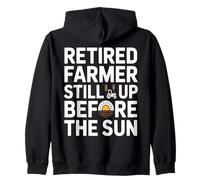 Retired Farmer Still Up Before The Sun Zip Hoodie