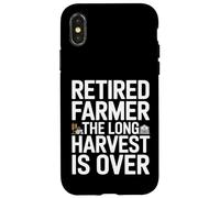 Retired Farmer The Long Harvest Is Over Quote Case for iPhone X/XS