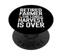 Retired Farmer The Long Harvest Is Over Quote PopSockets Adhesive PopGrip