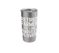 Retired Farmer The Long Harvest is Over Quote Stainless Steel Insulated Tumbler