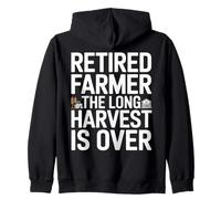 Retired Farmer The Long Harvest Is Over Quote Zip Hoodie