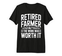 Retired Farmer The Work was Worth It Pride Premium T-Shirt