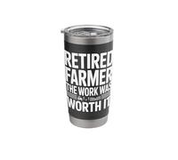 Retired Farmer The Work was Worth It Pride Stainless Steel Insulated Tumbler