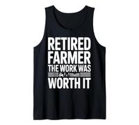 Retired Farmer The Work was Worth It Pride Tank Top
