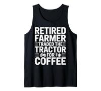 Retired Farmer Traded The Tractor for Coffee Tank Top