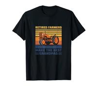 Retired Farmers Make The Best Grandpas - Fun Farmer T-Shirt