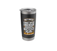Retired Fiber Optic Engineer Goodbye Tension Hello Pension Stainless Steel Insulated Tumbler