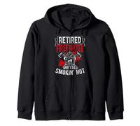 RETIRED FIREFIGHTER AND STILL SMOKIN' HOT Zip Hoodie