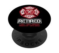 Retired Firefighter Funny I Only Take Orders From My Wife PopSockets Adhesive PopGrip