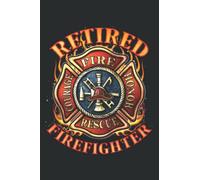 Retired Firefighter Gift Fireman Retirement Party Gift: Lined Journal & Diary for Writing & Notes for Girls and Women, Memo Diary Subject Notebooks Planner, 6"x9"