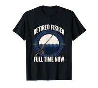 Retired Fisher Full Time Now Fishing Retirement T-Shirt
