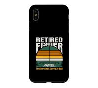 Retired Fisher The Water Always Knew Id Be Back Case for iPhone XS Max