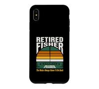 Retired Fisher The Water Always Knew Id Be Back Case for iPhone XS Max