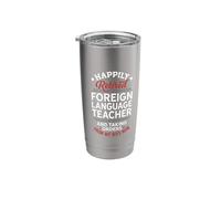 Retired Foreign Language Teacher Taking Orders from Wife Stainless Steel Insulated Tumbler