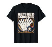 Retired Gardener The Garden Has Been Waiting for Me Value Graphic T-Shirt