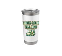 Retired & Golfer Full Time Fun Retirement Golf Gift Man Cave Stainless Steel Insulated Tumbler