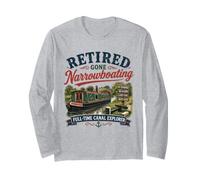 Retired Gone Narrowboating Full-Time Canal Explorer Retiree Long Sleeve T-Shirt
