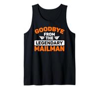 Retired Goodbye from The Legendary Mailman Funny Postman Tank Top