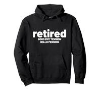 Retired Goodbye Tension Hello Pension Funny Retirement Pullover Hoodie