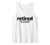 Retired Goodbye Tension Hello Pension Funny Retirement Tank Top
