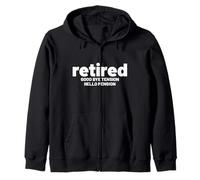 Retired Goodbye Tension Hello Pension Funny Retirement Zip Hoodie