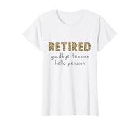 Retired Goodbye Tension Hello Pension Retirement Women T-Shirt