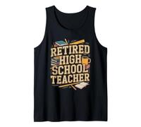 Retired High School Teacher Tank Top