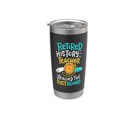Retired History Teacher Leaving The Past Behind Pun Design Stainless Steel Insulated Tumbler